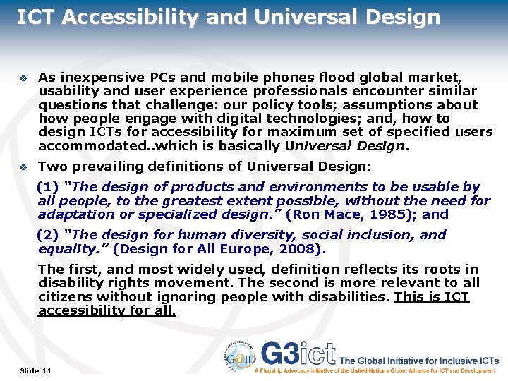 ICT Accessibility and Universal Design v As inexpensive PCs and mobile phones flood global