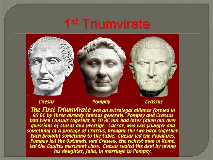 1 st Triumvirate 