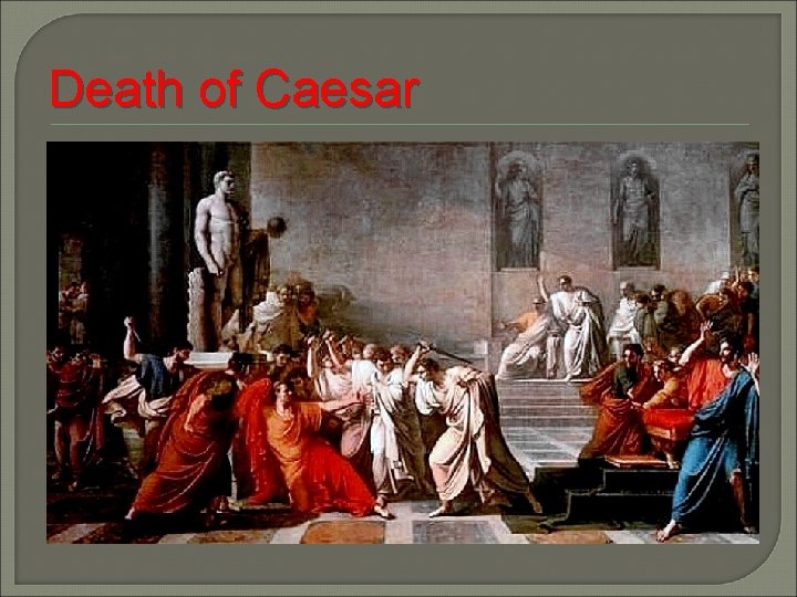 Death of Caesar 