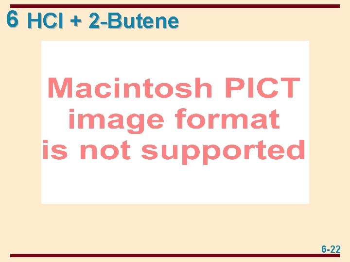 6 HCl + 2 -Butene 6 -22 