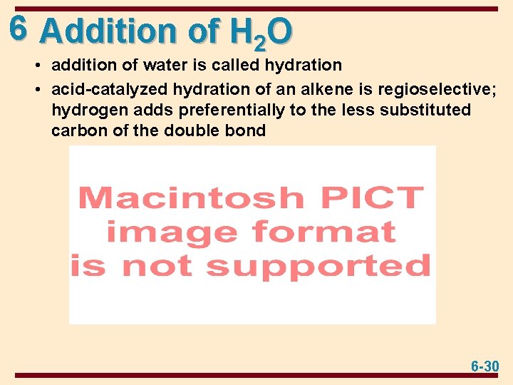 6 Addition of H 2 O • addition of water is called hydration •