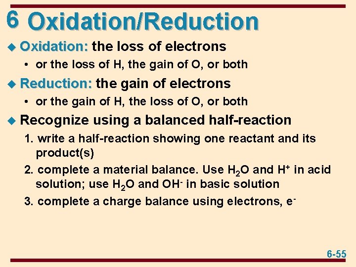 6 Oxidation/Reduction u Oxidation: the loss of electrons • or the loss of H,