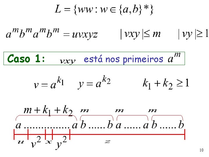 Caso 1: está nos primeiros 10 