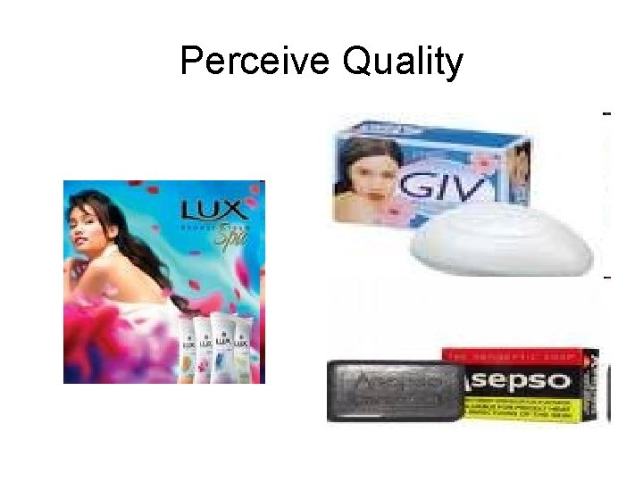 Perceive Quality 