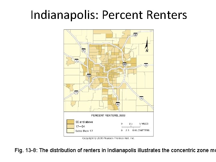 Indianapolis: Percent Renters Fig. 13 -8: The distribution of renters in Indianapolis illustrates the