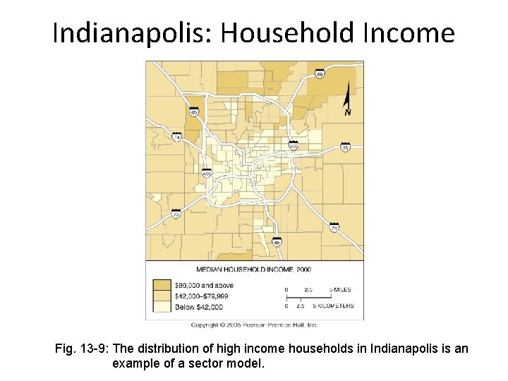 Indianapolis: Household Income Fig. 13 -9: The distribution of high income households in Indianapolis