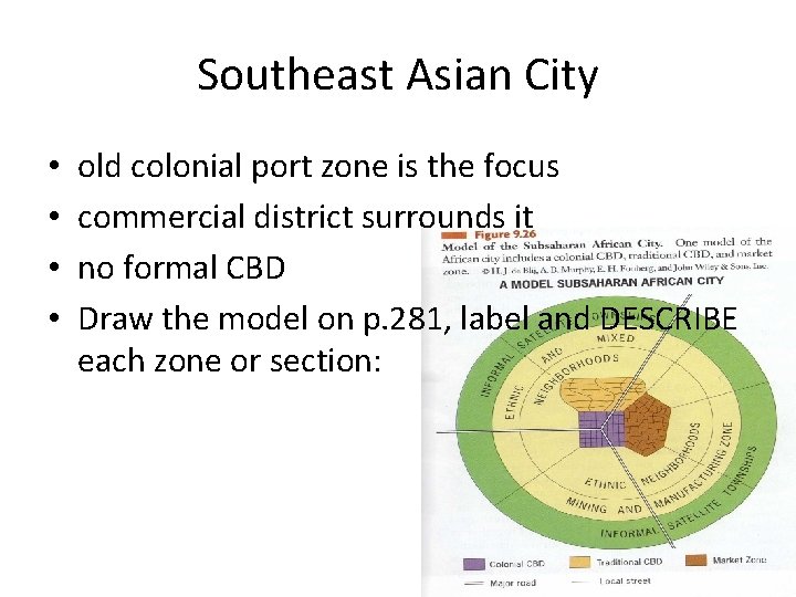 Southeast Asian City • • old colonial port zone is the focus commercial district
