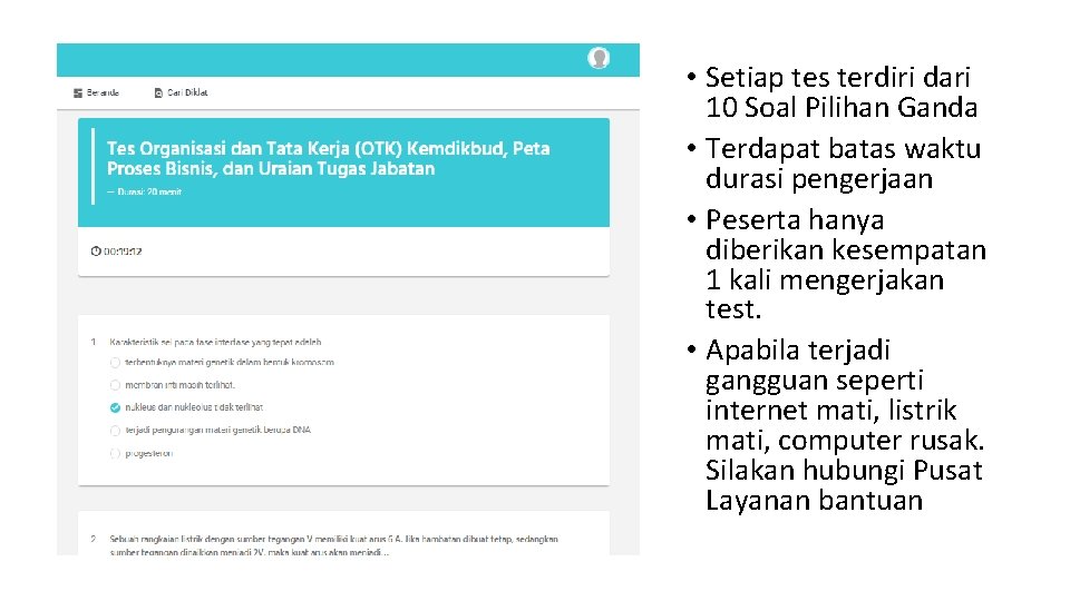  • Setiap tes terdiri dari 10 Soal Pilihan Ganda • Terdapat batas waktu