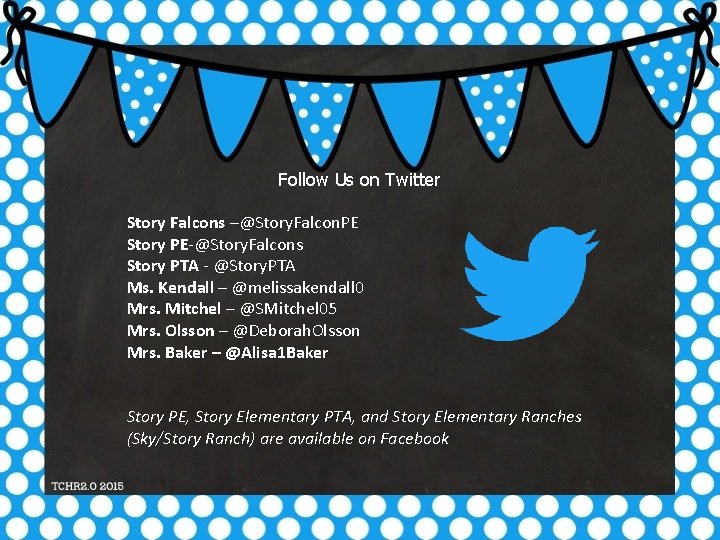 Follow Us on Twitter Story Falcons –@Story. Falcon. PE Story PE-@Story. Falcons Story PTA