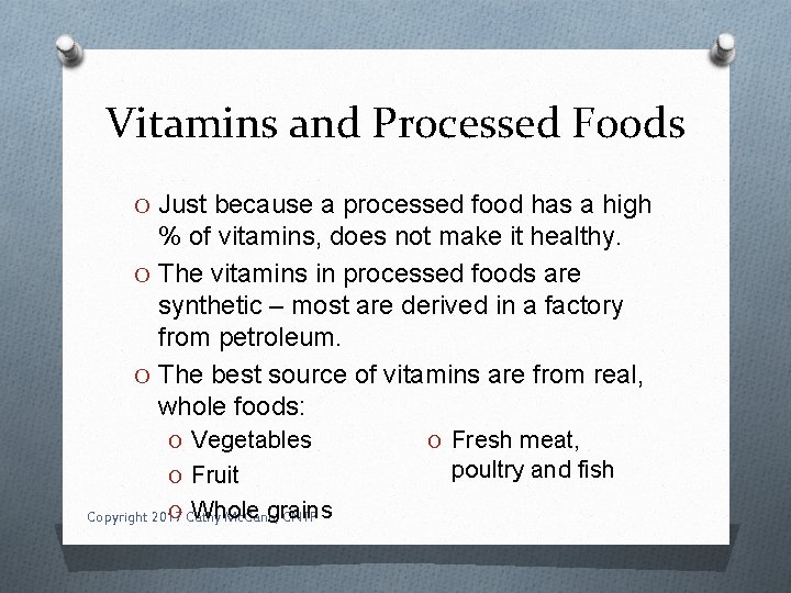 Vitamins and Processed Foods O Just because a processed food has a high %