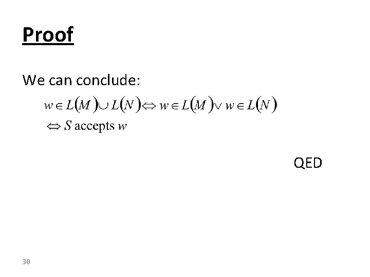 Proof We can conclude: QED 30 