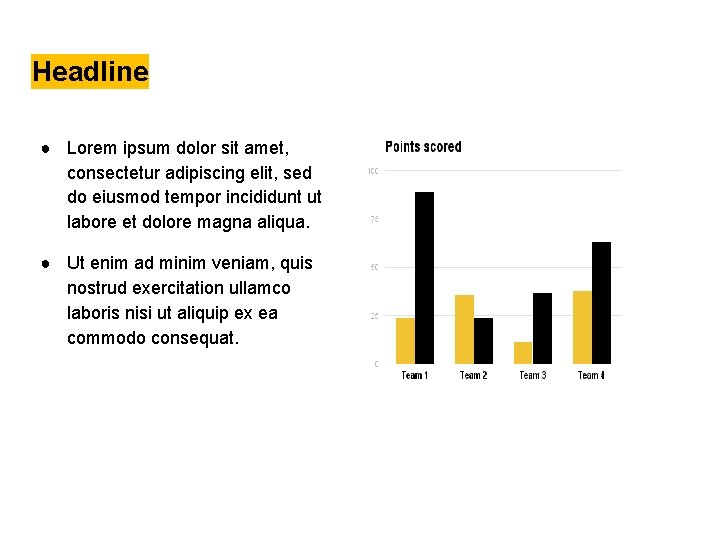 Headline ● Lorem ipsum dolor sit amet, consectetur adipiscing elit, sed do eiusmod tempor