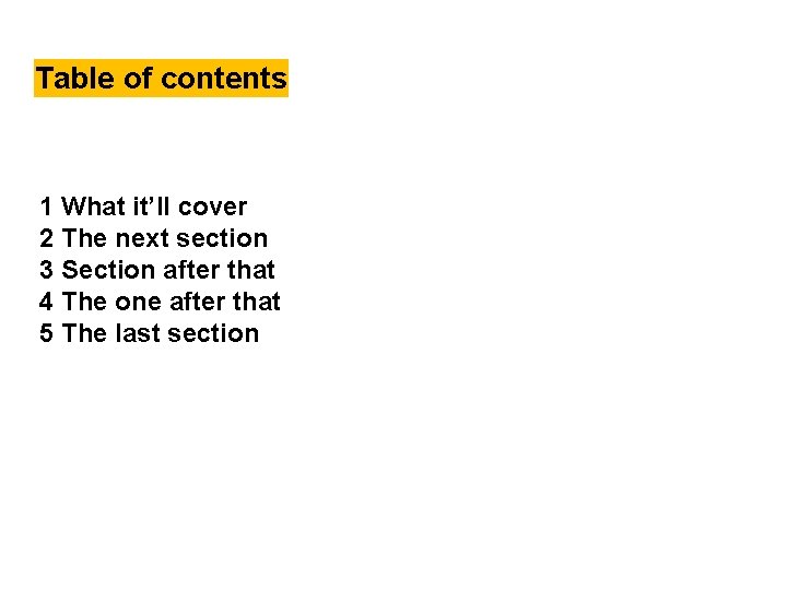 Table of contents 1 What it’ll cover 2 The next section 3 Section after