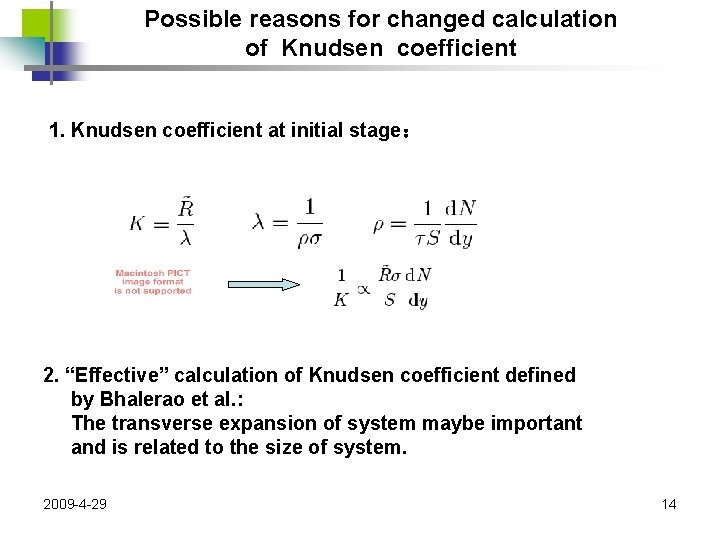 Possible reasons for changed calculation of Knudsen coefficient 1. Knudsen coefficient at initial stage：