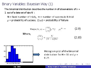Binary Variables: Bayesian Way (1) The binomial distribution describes the number m of observations