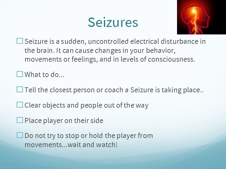 Seizures � Seizure is a sudden, uncontrolled electrical disturbance in the brain. It can