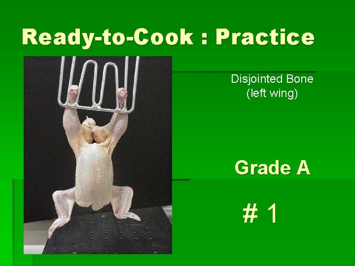 Ready-to-Cook : Practice Disjointed Bone (left wing) Grade A #1 