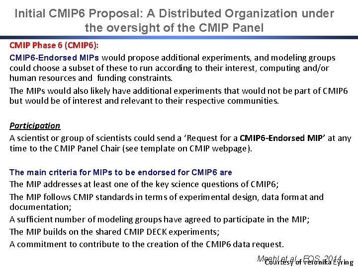 Initial CMIP 6 Proposal: A Distributed Organization under the oversight of the CMIP Panel