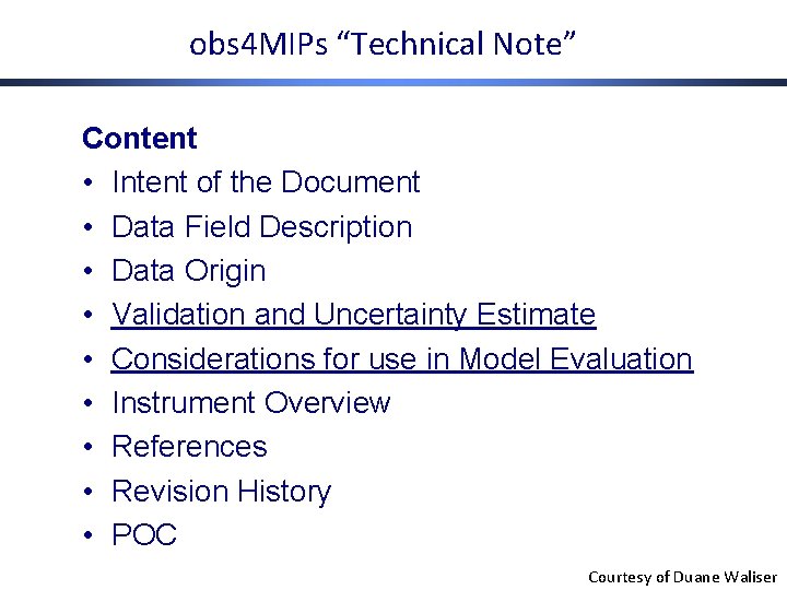 obs 4 MIPs “Technical Note” Content • Intent of the Document • Data Field