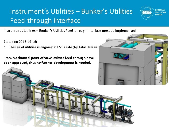 Instrument’s Utilities – Bunker’s Utilities Feed-through interface must be implemented. Status on 2018 -10