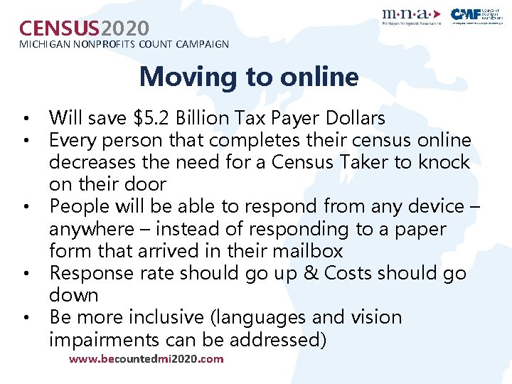 CENSUS 2020 MICHIGAN NONPROFITS COUNT CAMPAIGN Moving to online • • • Will save