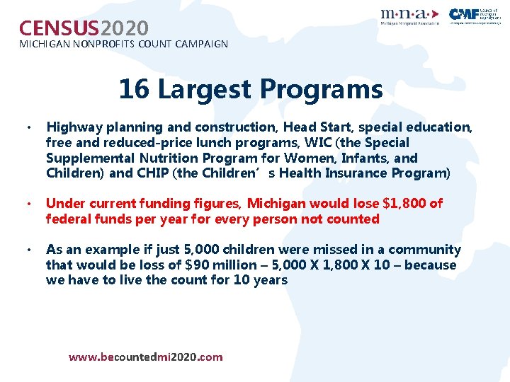 CENSUS 2020 MICHIGAN NONPROFITS COUNT CAMPAIGN 16 Largest Programs • Highway planning and construction,