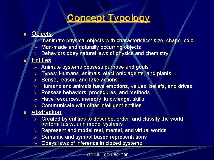 Concept Typology l Objects: Ø Ø Ø l Entities: Ø Ø Ø Ø l