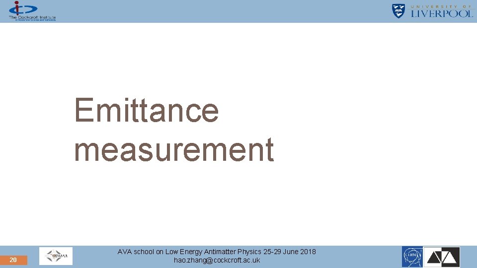 Emittance measurement 20 AVA school on Low Energy Antimatter Physics 25 -29 June 2018