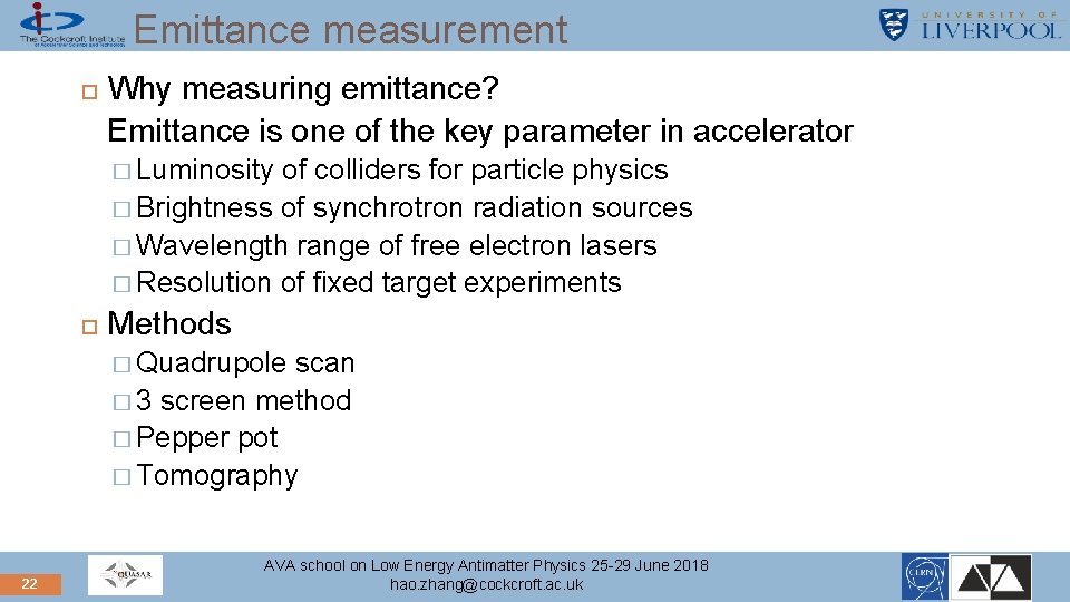 Emittance measurement Why measuring emittance? Emittance is one of the key parameter in accelerator