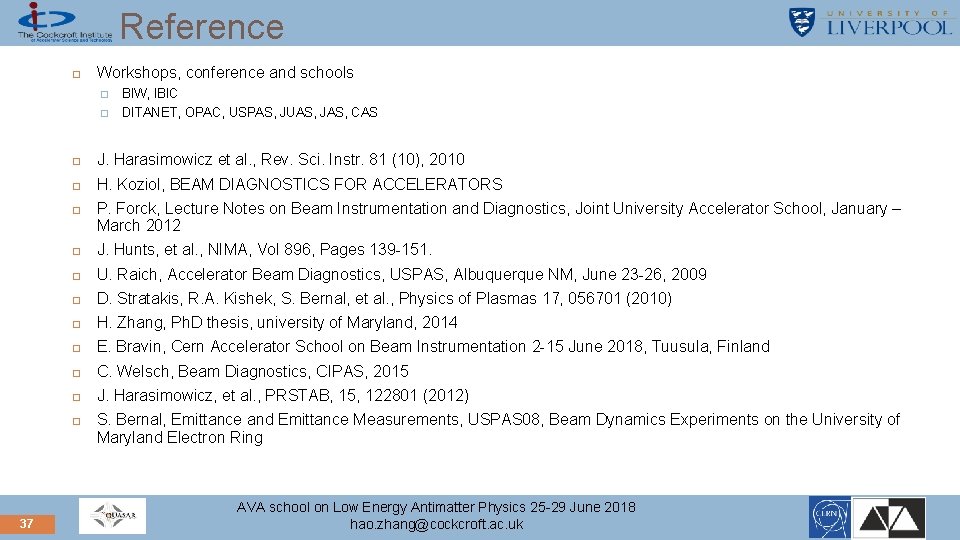 Reference � BIW, IBIC � DITANET, OPAC, USPAS, JUAS, JAS, CAS J. Harasimowicz et