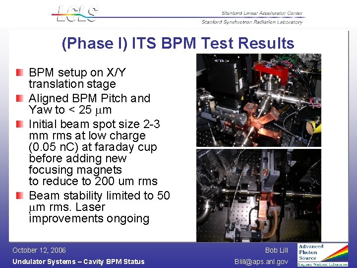 (Phase I) ITS BPM Test Results BPM setup on X/Y translation stage Aligned BPM