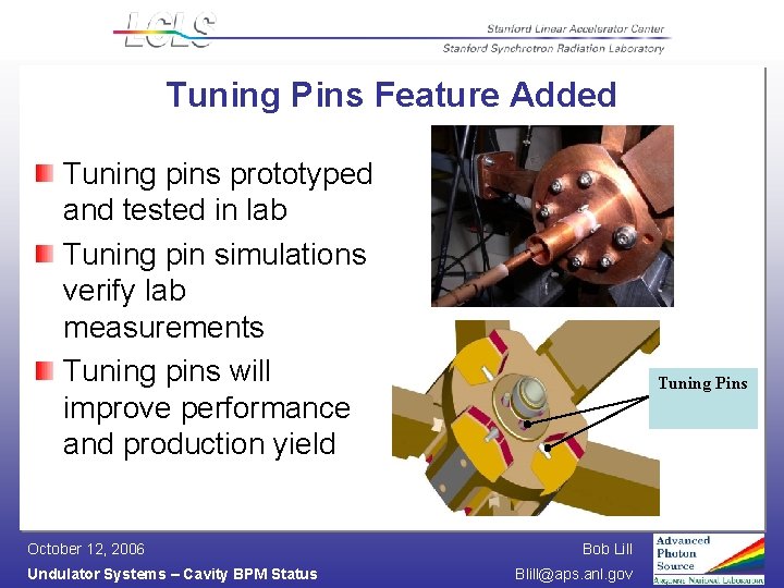 Tuning Pins Feature Added Tuning pins prototyped and tested in lab Tuning pin simulations