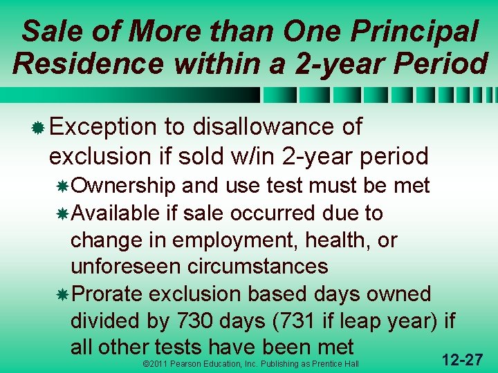 Sale of More than One Principal Residence within a 2 -year Period ® Exception