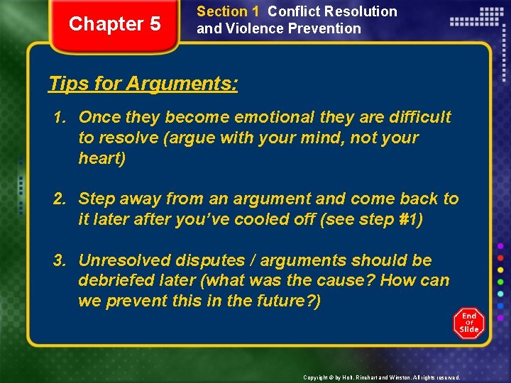 Chapter 5 Section 1 Conflict Resolution and Violence Prevention Tips for Arguments: 1. Once