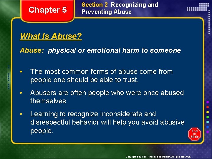 Chapter 5 Section 2 Recognizing and Preventing Abuse What Is Abuse? Abuse: physical or