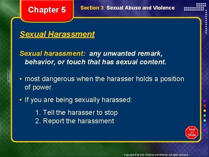 Chapter 5 Section 3 Sexual Abuse and Violence Sexual Harassment Sexual harassment: any unwanted