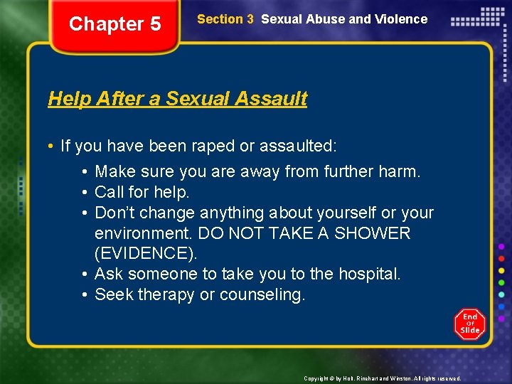 Chapter 5 Section 3 Sexual Abuse and Violence Help After a Sexual Assault •