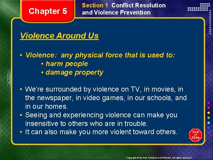 Chapter 5 Section 1 Conflict Resolution and Violence Prevention Violence Around Us • Violence:
