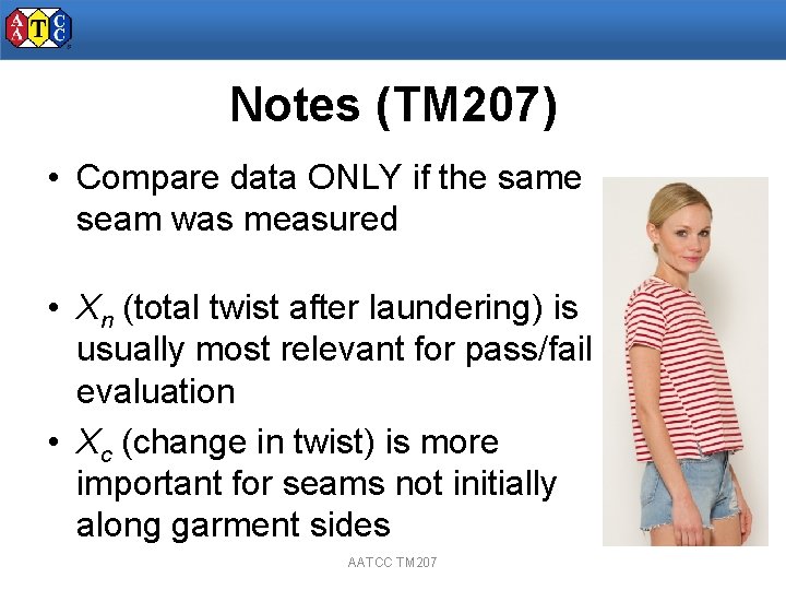 Notes (TM 207) • Compare data ONLY if the same seam was measured •