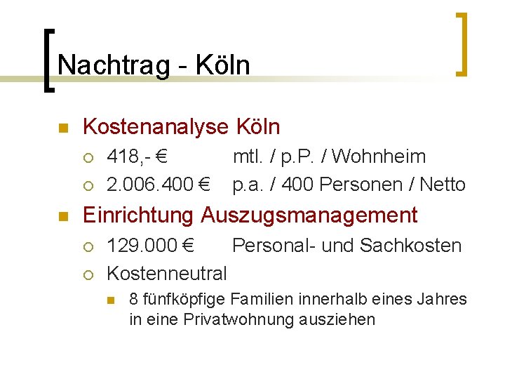 Nachtrag - Köln n Kostenanalyse Köln ¡ ¡ n 418, - € 2. 006.