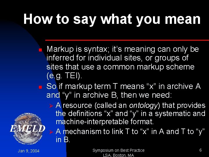 How to say what you mean n n Markup is syntax; it’s meaning can