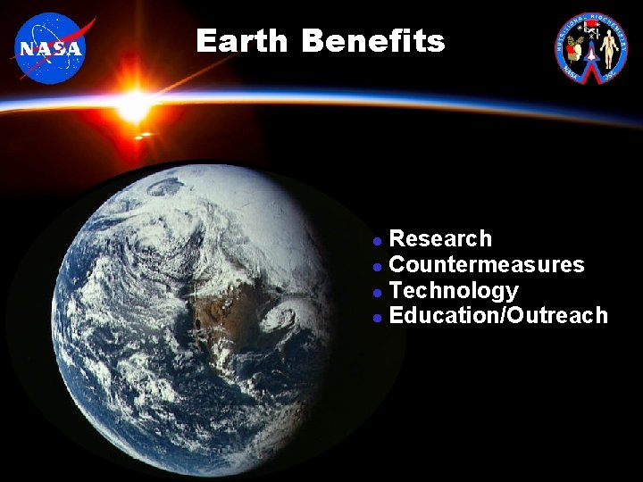 Earth Benefits Research l Countermeasures l Technology l Education/Outreach l 