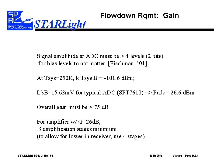STARLight Flowdown Rqmt: Gain Signal amplitude at ADC must be > 4 levels (2