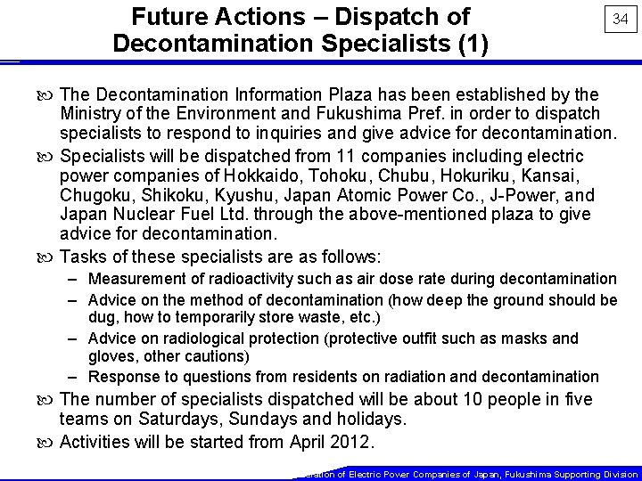 Future Actions – Dispatch of Decontamination Specialists (1) 34 The Decontamination Information Plaza has