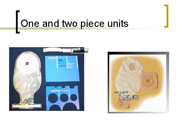 One and two piece units 