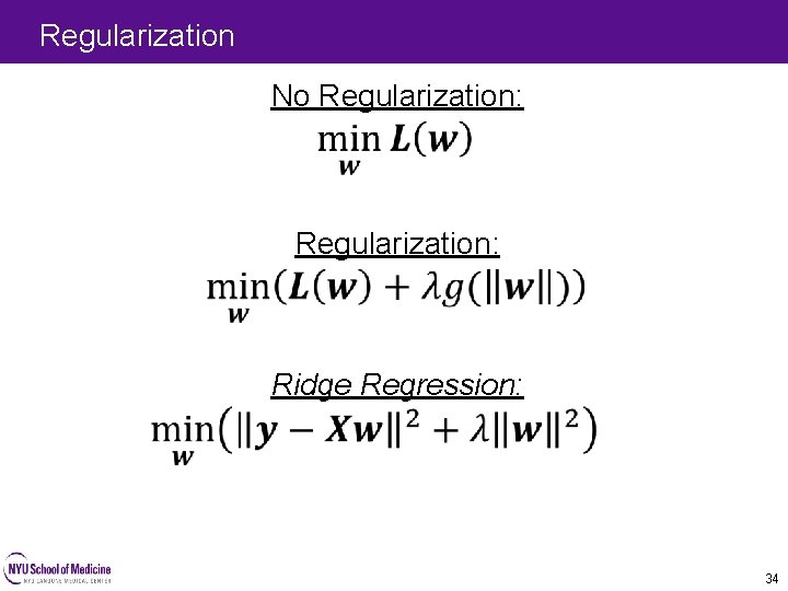 Regularization No Regularization: Ridge Regression: 34 Regularization No Regularization: Ridge Regression: 34