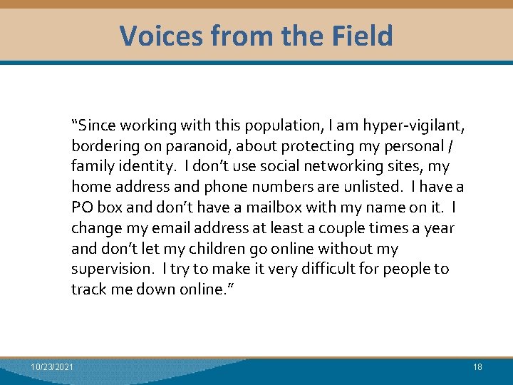 Voices from the Field Module I: Research Dual Relationships “Since working with this population,