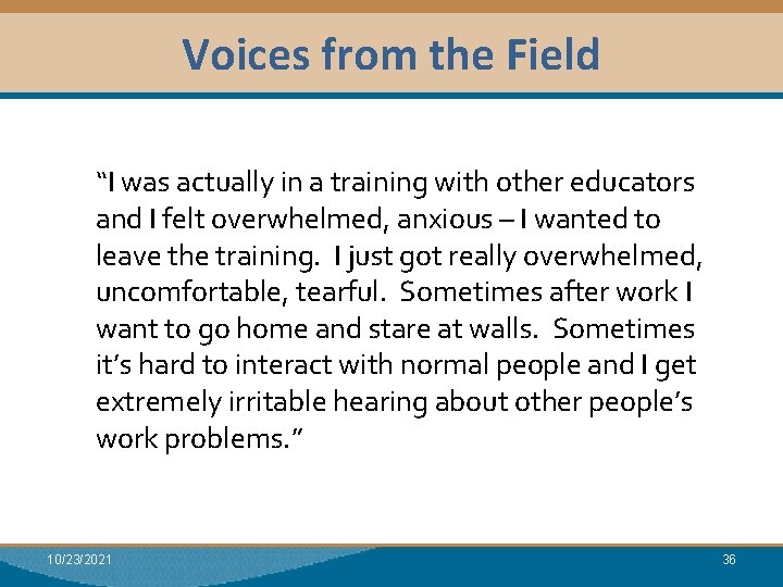 Voices from the Field Module I: Research Dual Relationships “I was actually in a