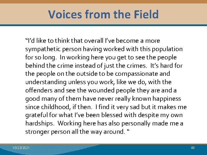 Voices from the Field Module I: Research Dual Relationships “I’d like to think that