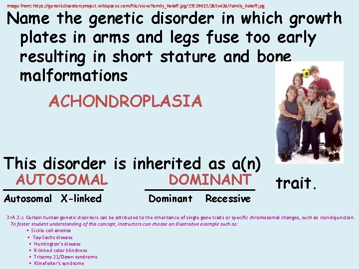 Image from: https: //geneticdisordersproject. wikispaces. com/file/view/Family_Roloff. jpg/33526623/285 x 429/Family_Roloff. jpg Name the genetic disorder